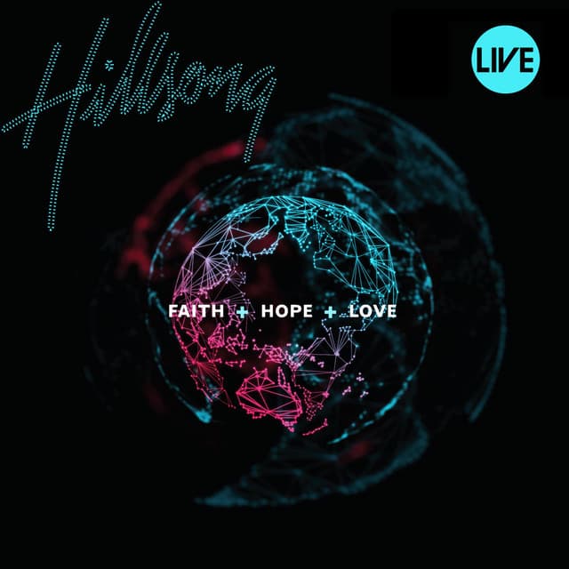 Faith+Hope+Love (Live) album cover